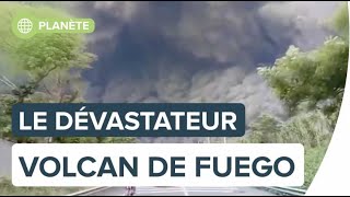 Volcan de Fuego : une éruption dévastatrice au Guatemala | Futura