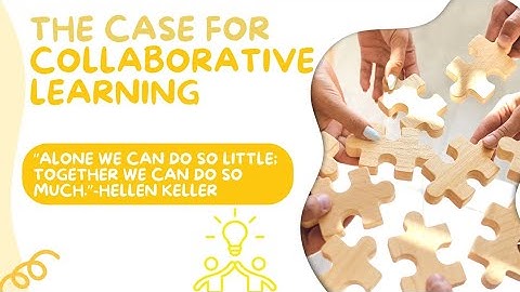 Education: The Case for Collaborative Learning