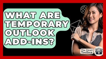 What Are Temporary Outlook Add-ins? - TheEmailToolbox.com