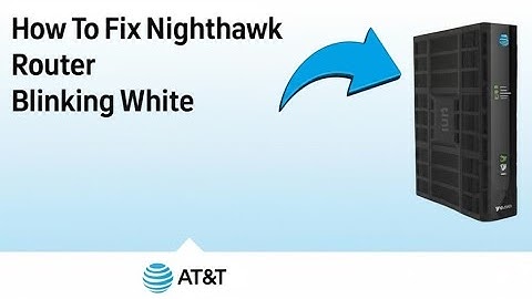 How To Fix Nighthawk Router Blinking White  Corrupted Firmware   Best Solutions To Solve The Issue