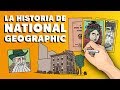 Historia de National Geographic