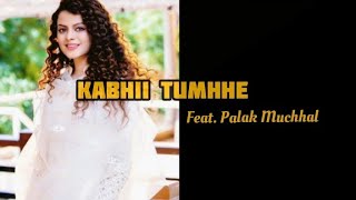 Download Lagu Khabi Tumhe (Female Version) Lyrics | Palak Muchhal | Shershah | Lyrical Music MP3 Download Lagu Khabi Tumhe (Female Version) Lyrics | Palak Muchhal | Shershah | Lyrical Music MP3