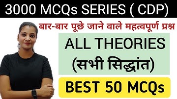 CDP || important theories Important theories of psychology|| TOP 50 MCQs for UPTET, CTET, DSSSB
