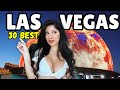 30 TOP THINGS TO DO in Las Vegas