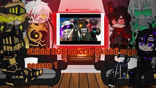 Skibidi RGB react to The skibidi saga season 1#skibiditoilet #skibidimultiverse #gachaclub