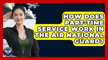 How Does Part-time Service Work In The Air National Guard? - Air Guard Commanders