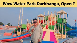 Wow Water Park 💦 Darbhanga, Madhubani चालू हो गया ?😊 Bihar Biggest Water Park Water🔥