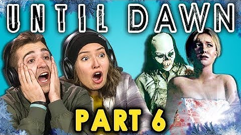BATH TIME CUT SHORT! | UNTIL DAWN - Part 6 (React: Let