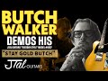 Butch Walker drops a guitar demo: JTal Guitar Tuesday Style model 1007 &quot;Stay Gold Butch&quot;