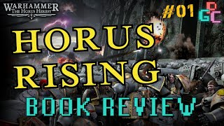 Horus Rising Review - Warhammer The Horus Heresy Book 01 - IT BEGINS!