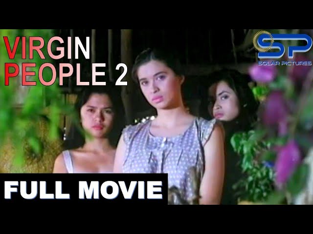 VIRGIN PEOPLE 2 | Full Movie | Crime/Drama w/ Sunshine Cruz, Sharmaine Suarez, u0026 Ana Capri class=