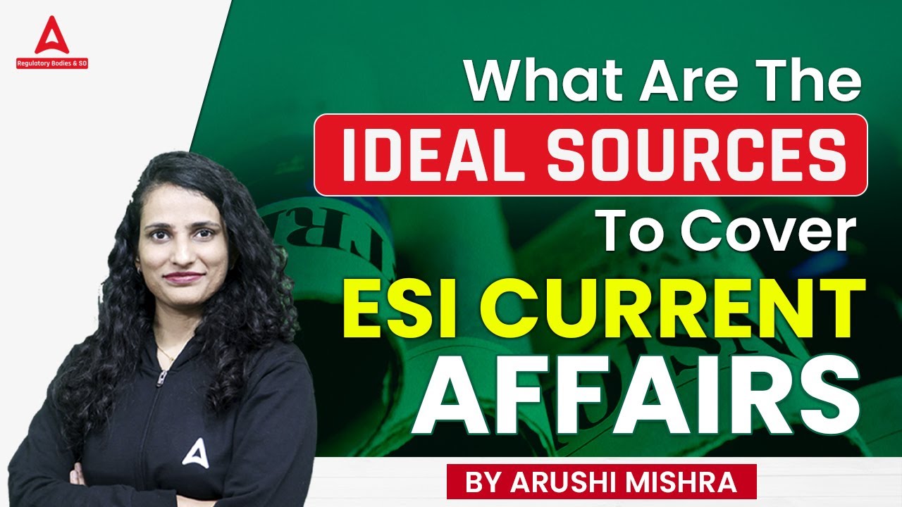 What are the Ideal Sources to Cover ESI Current Affairs? | by Arushi Mishra