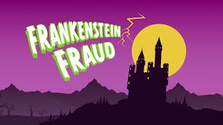 Frankenstein Fraud is a spooky identity theft scheme