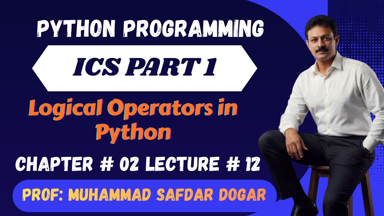 Logical Operators in Python | Chapter 2 | ICS Part 1 Computer Science | 10 Solved MCQs
