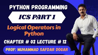 Logical Operators in Python | Chapter 2 | ICS Part 1 Computer Science | 10 Solved MCQs