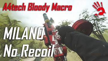 A4tech Bloody Mouse No Recoil Macro Settings for Milano-821 / Call Of Duty Warzone