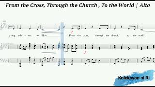 From the Cross, Through the Church, To the World | Alto | Vocal Guide by Sis. Riza Ovidos