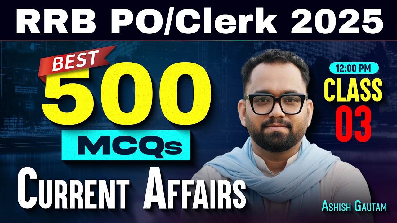 IBPS RRB PO & Clerk Mains 2025 | Class-3| RRB PO Mains Best 500 MCQs ...