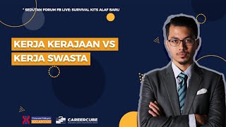Kerja Kerajaan Vs Kerja Swasta