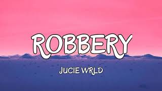 robbery - jucie wrld lyrics
