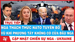 🔥Chiến Sự Sáng 28\/9 | Nga THÁCH THỨC NATO, Tuyên Bố Vũ Khí Phương Tây KHÔNG CÓ CỬA Đấu Nga