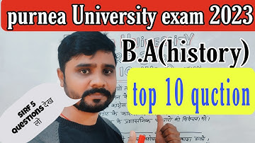 B.A History honours सजेशन purnea University 2023 B.A (part -3) exam top - 10 question history ऑनर्स