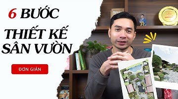 Hướng Dẫn Thiết Kế Sân Vườn Với 6 Bước Đơn Giản