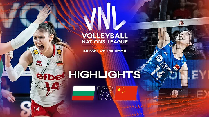 🇧🇬 BUL vs. 🇨🇳 CHN - Highlights Week 2 | Women's VNL 2023 - DayDayNews