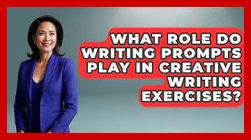 What Role Do Writing Prompts Play in Creative Writing Exercises? - The Prose Path