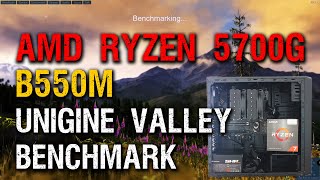 AMD Ryzen 7 5700G Unigine Valley benchmark - Asus Tuf Gaming B550M-Plus - WD Blue - Crucial Pro 32GB