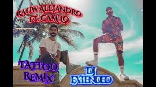 Rauw Alejandro ft. Camilo Tattoo Remix DJ Extended