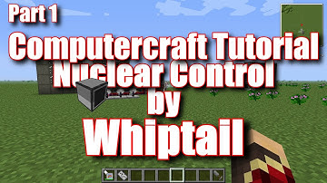 Computercraft Tutorial - Nuclear reactor control part 1