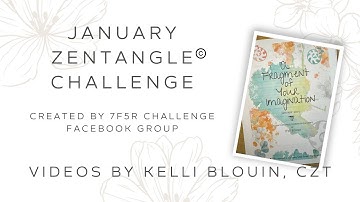 January Zentangle© challenge! A Fragment of your Imagination!