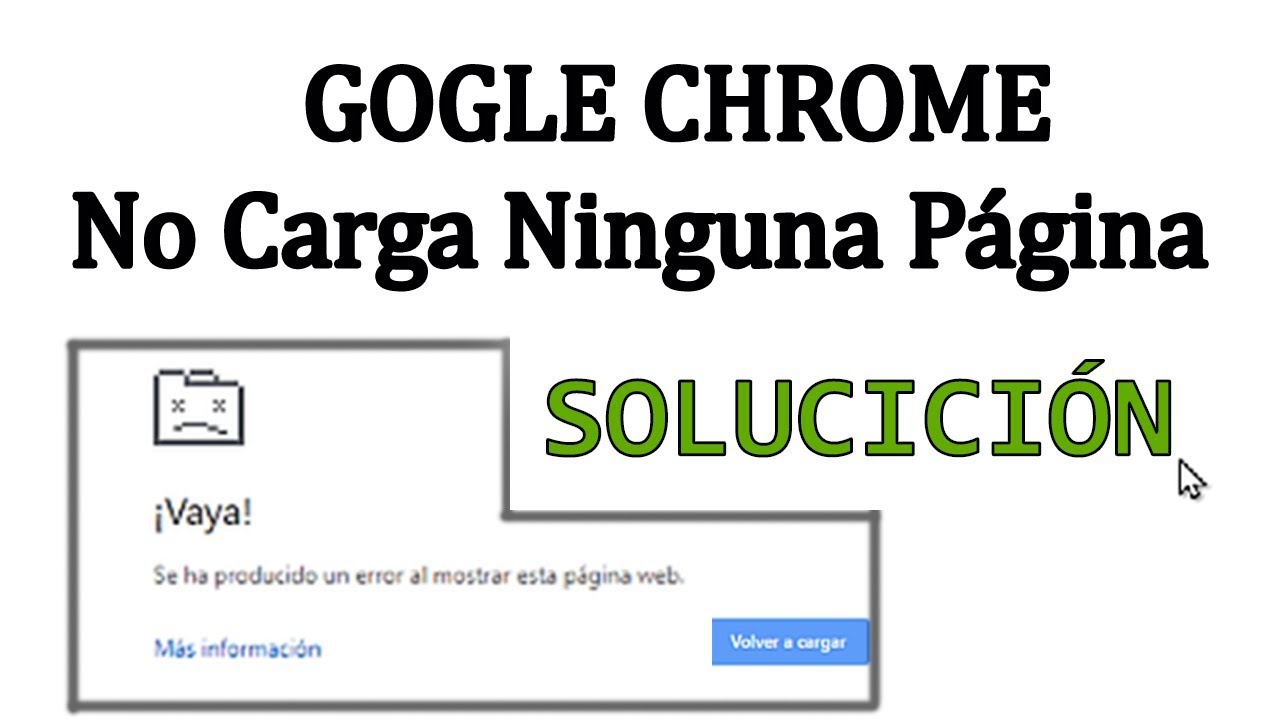 garrapata Insignia trapo ❗ Google Chrome NO CARGA Ninguna Página ✓ SOLUCIÓN 2023 - YouTube