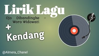 LirikLIRIK Lagu Ojo Dibandingke - Woro Widowati, Wong Ko Ngene Kok Dibanding-bandingke