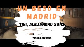 KARAOKE | UN BESO EN MADRID - TINI, Alejandro Sanz |Acústico