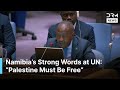 “Illegal Settlements Must End”: Namibia Condemns Israeli Occupation, Calls for Two-State | AC1N