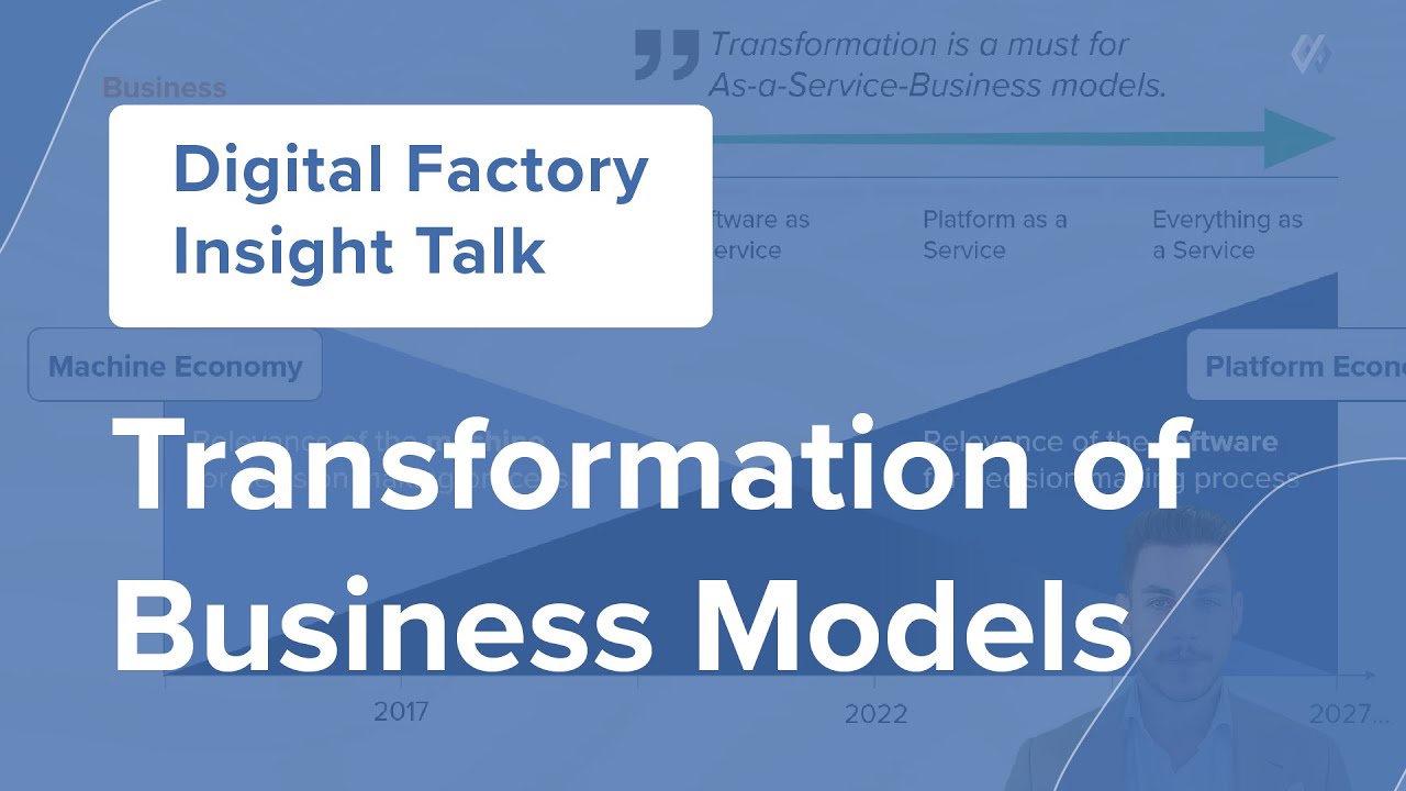 Digital Factory Insight Talk - Transformation of Business Models - YouTube
