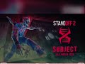 Standoff 2|Subject X Soundtrack