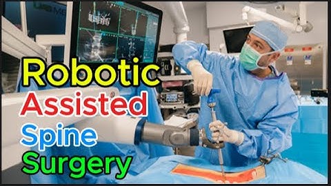What is robotic spine surgery? and How is robotics used in spine surgery?