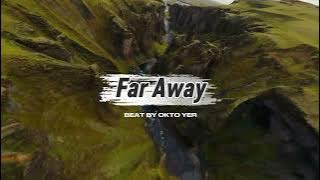 FAR AWAY - REMIX - BEAT BY OKTO YER__