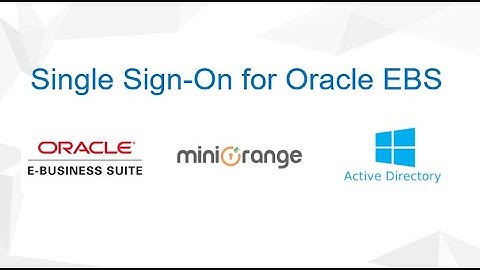 How to enable SSO in Oracle EBS/ERP in 5 minutes?