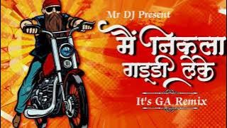 MAIN NIKLA GADDI LEKE - Tapori Mix | It's GA REMIX | Mr DJ