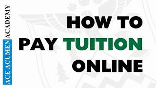 Ace Acumen Academy - Tuition Payment Tutorial