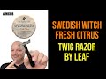 Twig Razor by Leaf Shave  - Initial Impressions