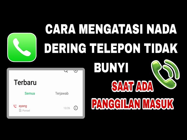 Cara Mengatasi Nada Dering Telepon Tidak Bunyi Saat Panggilan Masuk class=