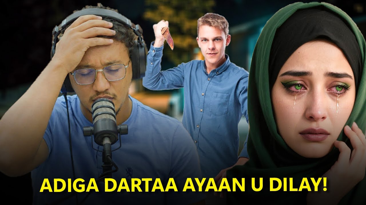 Wuxuu I Yiri Adiga Dartaa Ayaan U Dilay… Markaas Ayaan Cabsaday”#higsino.1