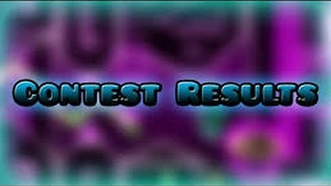 Creator Contest Results!!! Read Description Please!!!