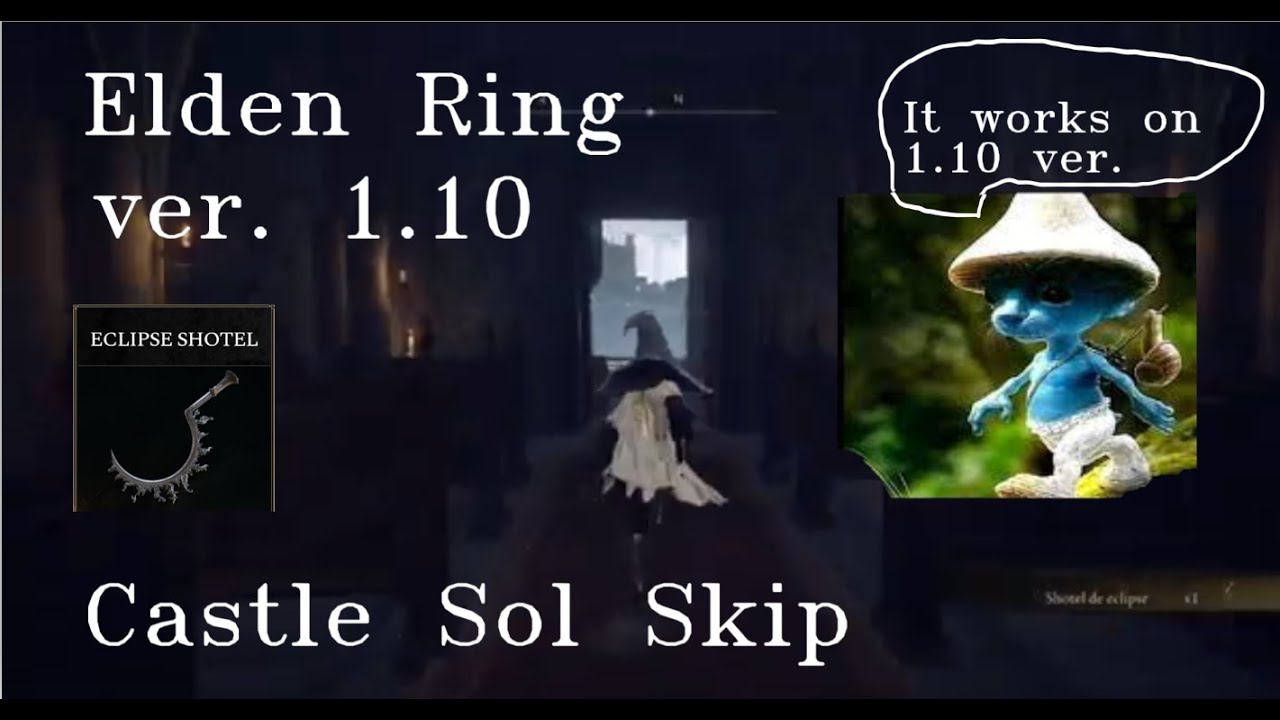 Elden Ring ver. 1.10 | Castle Sol Skip