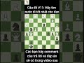 Câu Đố Cờ Vua #11: Hãy Tìm Nước Đi Tốt Nhất Cho Đen || Phoenix Chess